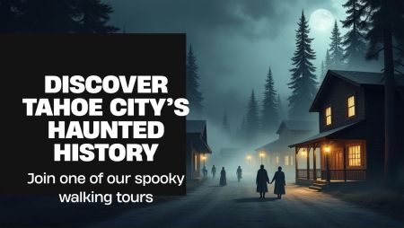 Tahoe City Downtown Association, Tahoe City Haunted Historic Walking Tours