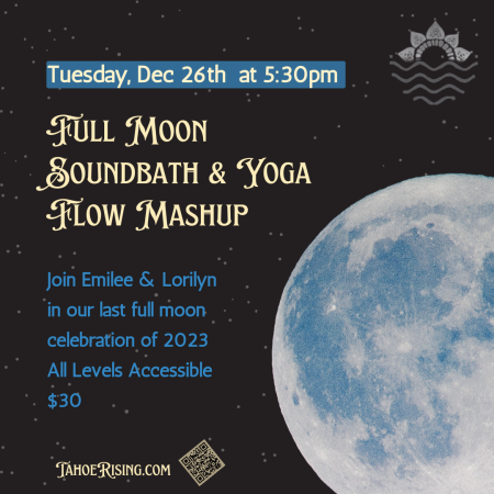 Tahoe Rising Yoga & Meditation Center, Full Moon SoundBath & Candlelight Yoga Flow Fusion