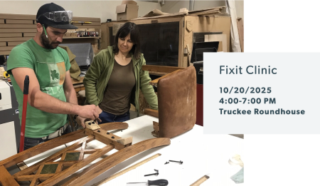 Truckee Roundhouse, Fixit Clinic