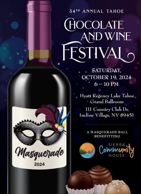 Sierra Community House, 34th Annual Tahoe Chocolate & Wine Festival