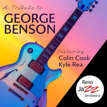 Lake Tahoe Shakespeare Festival, Reno Jazz Orchestra: A Tribute to George Benson