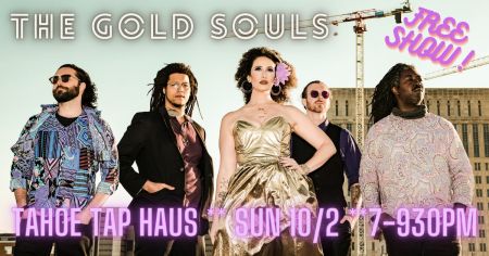 Tahoe Tap Haus, The Gold Souls Live