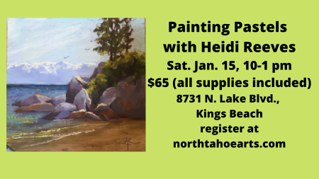 North Tahoe Arts, Painting Pastels with Heidi Reeves