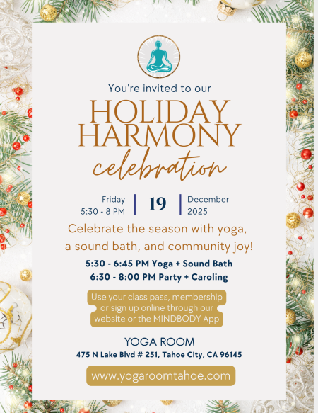 Yoga Room Tahoe, Holiday Harmony: Yoga, Sound Bath + Party