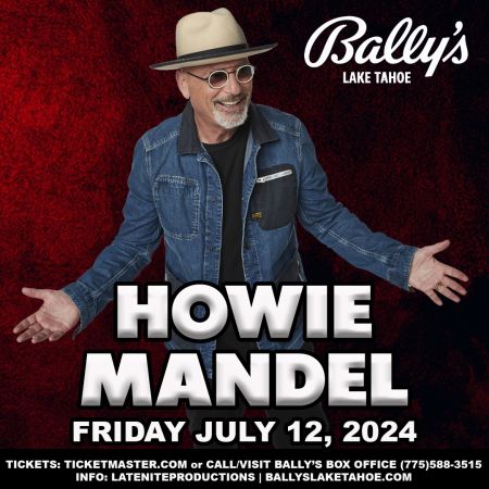 Bally's, Howie Mandel Live