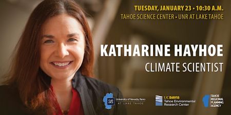 University of Nevada, Reno at Lake Tahoe, Katharine Hayhoe: How to Address Climate Change by Talking About It