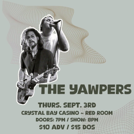 Crystal Bay Casino, The Yawpers