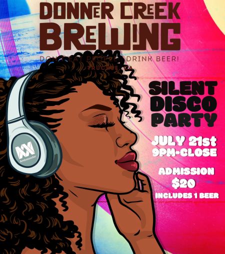 Ambassador Musik, Silent Disco Party Truckee | Donner Creek Brewing