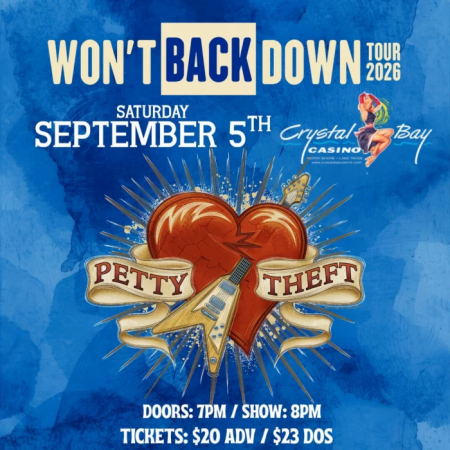 Crystal Bay Casino, Petty Theft - "Won't Back Down Tour"