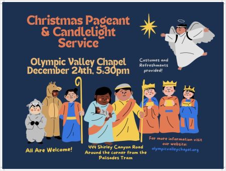 Olympic Valley Chapel, Christmas Pageant & Candlelight Service