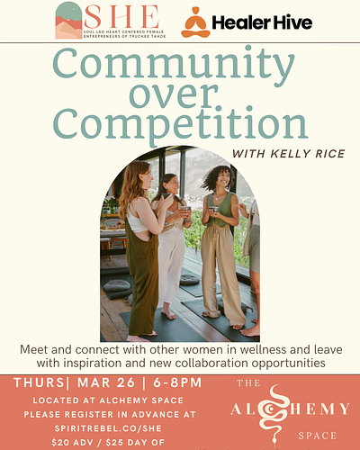 The Alchemy Space Truckee, SHE Workshop : Community over Competition