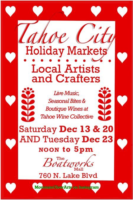 MountainGlow Arts, Annual Tahoe City Holiday Markets