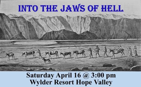 Wylder Hotel Hope Valley, Eastern Sierra History: Into the Jaws of Hell