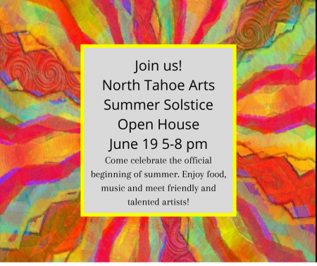 North Tahoe Arts, North Tahoe Arts Summer Solstice Open House