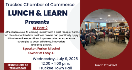Truckee Chamber of Commerce, Truckee Chamber Lunch and Learn - AI Part 2