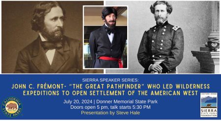 Sierra State Parks Foundation, Sierra Speaker Series: John C. Frémont - “The Great Pathfinder”