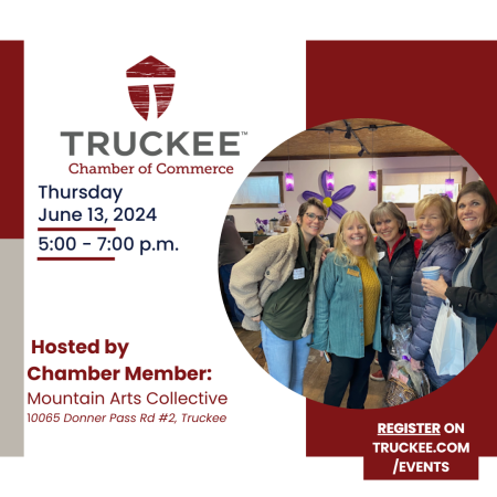 Truckee Chamber of Commerce, Truckee Chamber June Networking Mixer at Mountain Arts Collective
