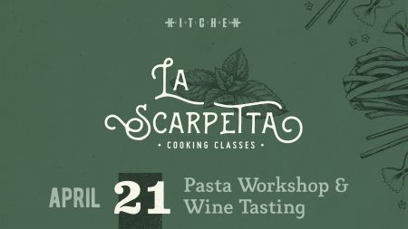 Kitchen Collab, La Scarpetta Truckee | 3-Part Cooking Class Series