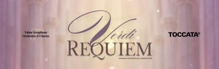 Tahoe Symphony Orchestra, Verdi: Requiem (Incline Village)