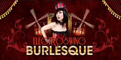 The Loft Theatre, Electroswing Burlesque