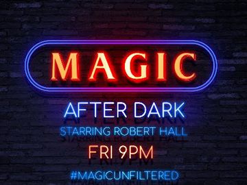 The Loft Theatre, Magic After Dark Unfiltered