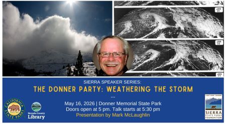 Sierra State Parks Foundation, Sierra Speaker Series: The Donner Party: Weathering the Storm