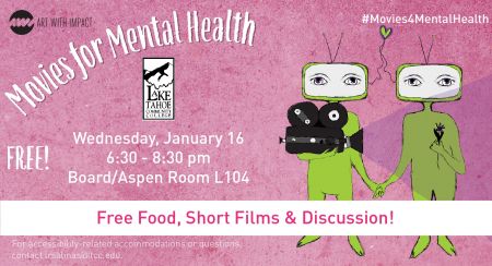 Lake Tahoe Community College, Movies for Mental Health