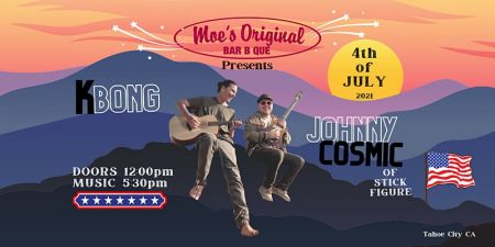 Moe’s Original Bar B Que, 4th of July Show with KBong & Johnny Cosmic of Stick Figure