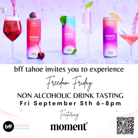 BFF Tahoe, Non Alcoholic Drink Tasting with Moment