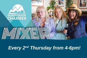 North Tahoe Community Alliance, North Tahoe Chamber Mixer