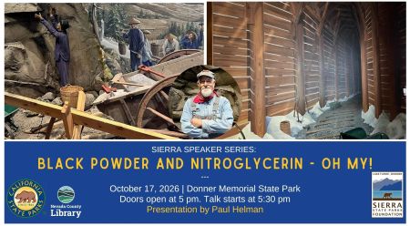 Sierra State Parks Foundation, Sierra Speaker Series: Black Powder and Nitroglycerin - Oh My!