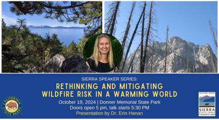 Sierra State Parks Foundation, Sierra Speaker Series: Rethinking and Mitigating Wildfire Risk in a Warming World