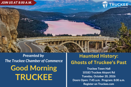 Truckee Chamber of Commerce, Good Morning Truckee - Haunted History: Ghosts of Truckee's Past