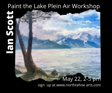 North Tahoe Arts, Paint the Lake Plein Air Workshop