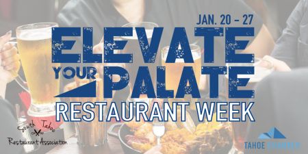 Tahoe Chamber, Elevate Your Palate Restaurant Week