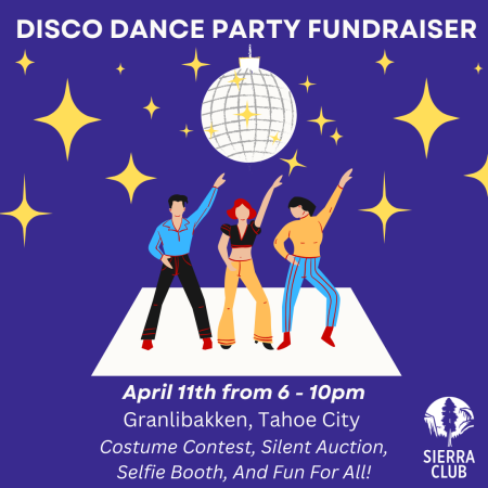 Tahoe Area Sierra Club, Disco Dance Party Fundraiser