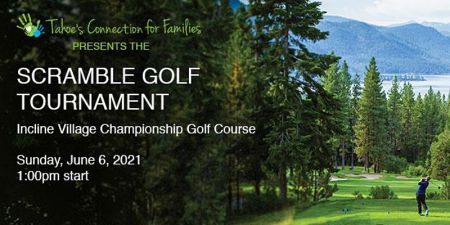 Tahoe's Connection For Families, TCF Scramble Golf Tournament