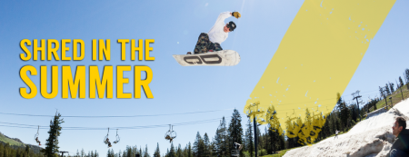 Woodward Tahoe, Summer Shred