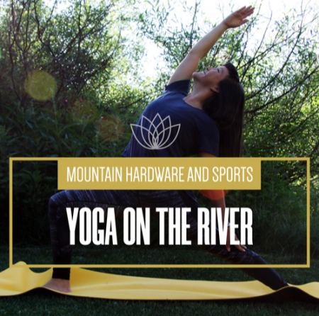 Mountain Hardware & Sports, 3rd Annual Yoga on the River