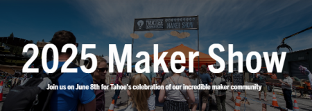 Truckee Roundhouse Makerspace, Makers Show