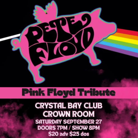 Crystal Bay Casino, Pete Floyd: The Ultimate Pink Floyd Experience
