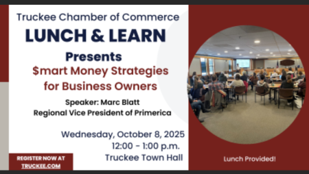 Truckee Chamber of Commerce, Lunch & Learn: Smart Money Strategies for Business Owners