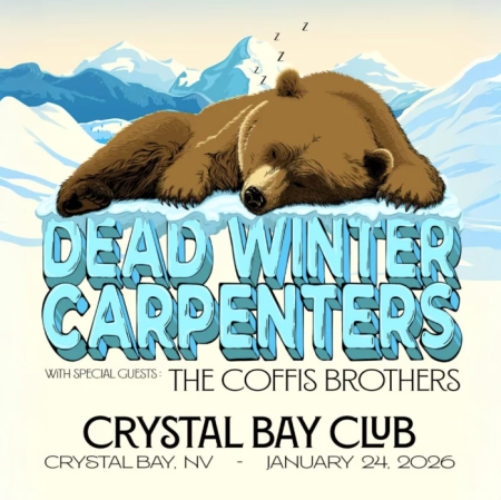 Crystal Bay Casino, Dead Winter Carpenters w/ the Coffis Brothers