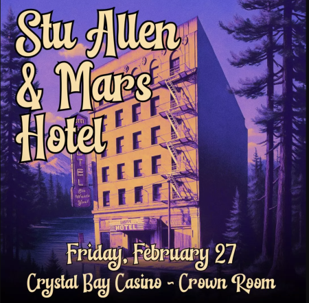 Crystal Bay Casino, Stu Allen & Mars Hotel