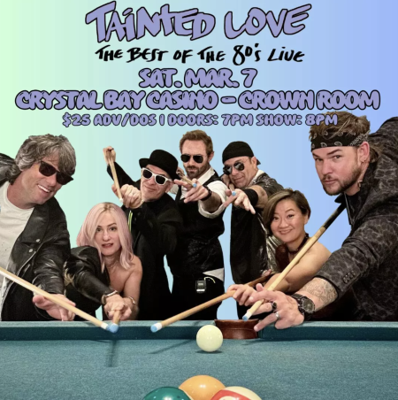 Crystal Bay Casino, Tainted Love