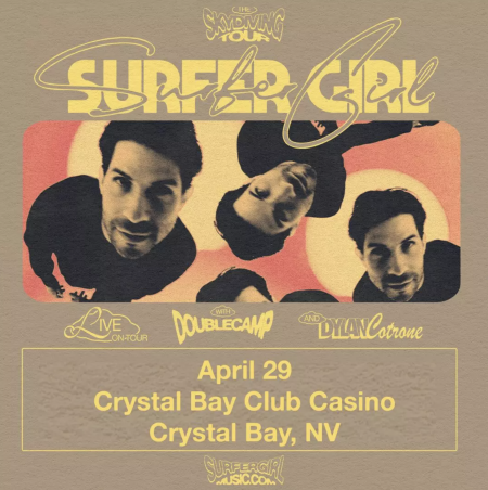 Crystal Bay Casino, Surfer Girl w/ DoubleCamp and Dylan Coltrone