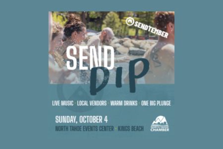 North Tahoe Chamber, Send Dip