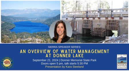 Sierra State Parks Foundation, Sierra Speaker Series: An Overview of Water Management at Donner Lake