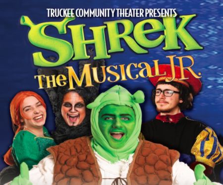 Truckee Community Theater, Truckee Community Theater Presents SHREK, The Musical Jr.