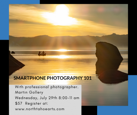 North Tahoe Arts, smartphone photography 101